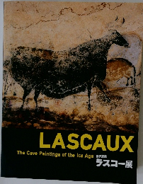 LASCAUX The Cave Paintings of the Ice Age 