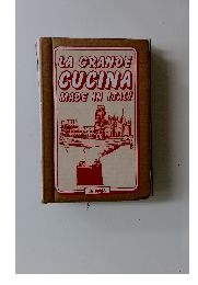 LA GRANDE CUCINA MADE IN ITALY