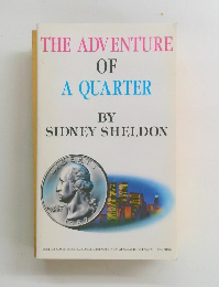 THE ADVENTURE OF A QUARTER BY SIDNEY SHELDON