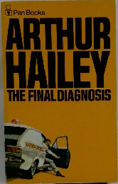 ARTHUR HAILEY THE FINAL DIAGNOSIS