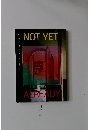 NOT YET-ALREADY