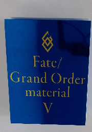 Fate/Grand Order material V