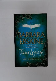 BARBARA ERSKINE　Time's Legacy