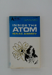 INSIDE THE ATOM