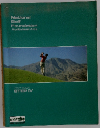 National Golf Foundation Audiovisual Aids TEXT BOOK STEP IV