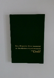 Ben Hogan's Five Lessons of the Modern Fundamentals of Golf