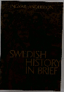 SWEDISH HISTORY IN BRIEF