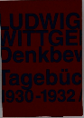 Denkbewegungen: Tagebucher 1930-1932