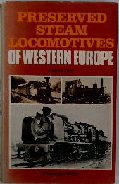 PRESERVED STEAM LOCOMOTIVES OF WESTERN EUROPE　1