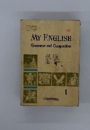 MY ENGLISH Grammar and Composition　1　