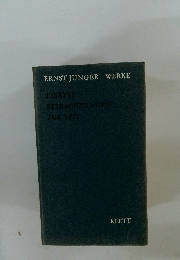 ERNST JUNGER WERKE　ESSAYSI BETRACHTUNGEN ZUR ZEIT