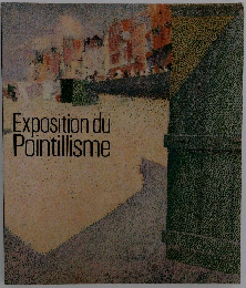 Exposition du Pointillisme