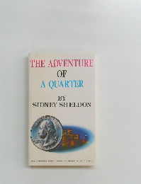 THE ADVENTURE OF A QUARTER
