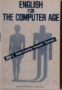 ENGLISH FOR THE COMPUTER AGE