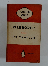 VILE BODIES