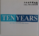 TEN YEARS at NAKAYOSHI club house