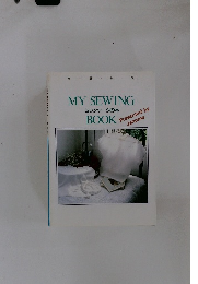 MY SEWING ミシンワークの本 BOOK　春・ 夏 秋 冬　