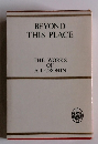 BEYOND THIS PLACE　THE WORKS OF A. J. CRONIN