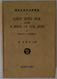 LADY INTO FOX AND A MAN IN THE ZOO