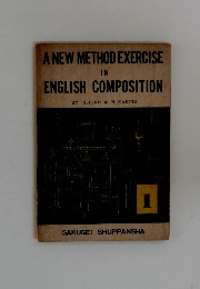 A NEW METHOD EXERCISE IN ENGLISH COMPOSITION