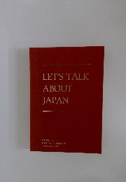 LET'S TALK ABOUT JAPAN