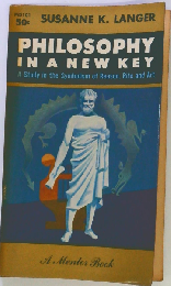 Philosophy in a New Key: A Study in the Symbolism of Reason, Rite and Art
