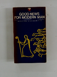 GOOD NEWS FOR MODERN MAN