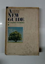 A NEW GUIDE to English Grammar