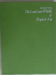 The Land And Wildlife Of Tropical Asia