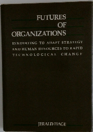 FUTURES OF ORGANIZATIONS