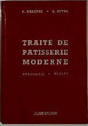 Traite de patisserie moderne - Confiserie, glaces