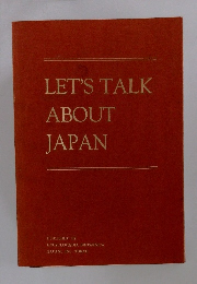 LET'S TALK ABOUT JAPAN