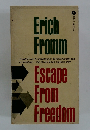 Escape From Freedom