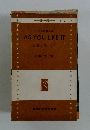 AS　YOU　LIKE　IT　お気に召すよう