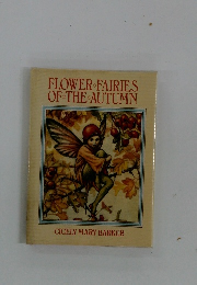 FLOWER　FAIRIES　OF　THE　AUTUMN