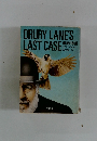 DRURY LANE'S LAST CASE