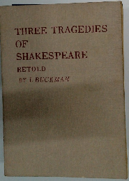 THREE TRAGEDIES OF SHAKESPEARE RETOLD