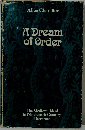 A Dream of Order: Mediaeval Ideal in Nineteenth Century Literature