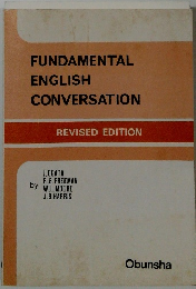 FUNDAMENTAL ENGLISH CONVERSATION REVISED EDITION
