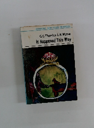 G. C. Thornley & N. Wymer It Happened This Way