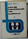 ENGLISH CONVERSATION FOR BEGINNERS 2