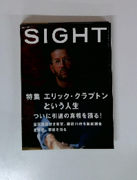 SIGHT　Vol.9 2001年 AUTUMN　エリック・クラプトンという人生　ついに引退の真相を語る!