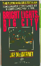 BRIGHT LIGHTS, BIG CITY