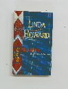 LINDA HOWARD　愛は命がけ