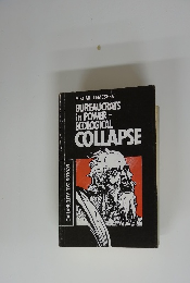 BUREAUCRATS in POWER- ECOLOGICAL COLLAPSE