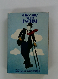Choosing　your　ENGLISH
