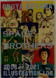 SPACE BROTHERS イラスト集 2008-2021 宇宙兄弟