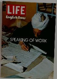 LIFE English now SPEAKING OF WORK