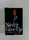 Never Give Up
