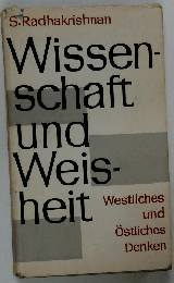Wissen- schaft und Weis heit
